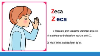 Zeca
Z eca
 