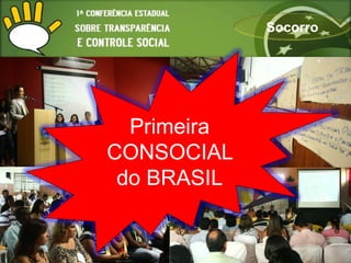 Socorro




  Primeira
CONSOCIAL
 do BRASIL
 