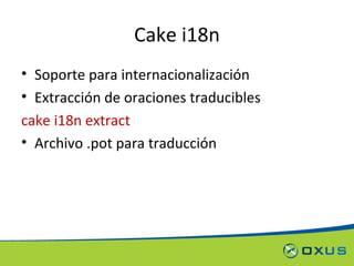 Cake i18n Soporte para internacionalización Extracción de oraciones traducibles cake i18n extract Archivo .pot para traducción 