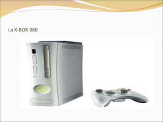 La X-BOX 360 