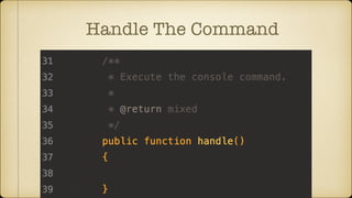 Handle The Command
 