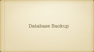 Database Backup
 