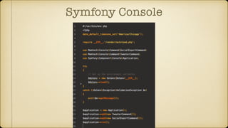 Symfony Console
 