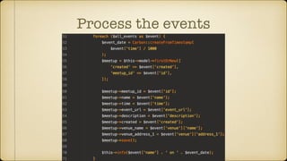 Process the events
 