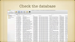 Check the database
 