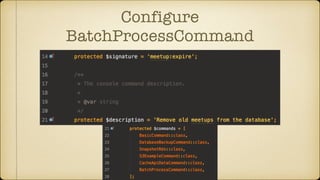 Configure
BatchProcessCommand
 