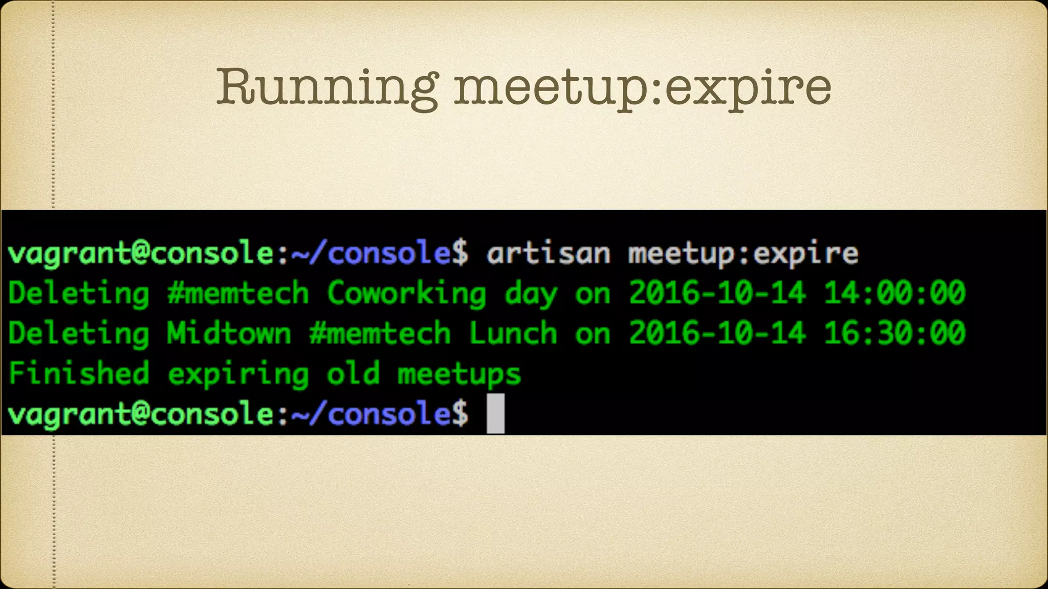 Running meetup:expire
 
