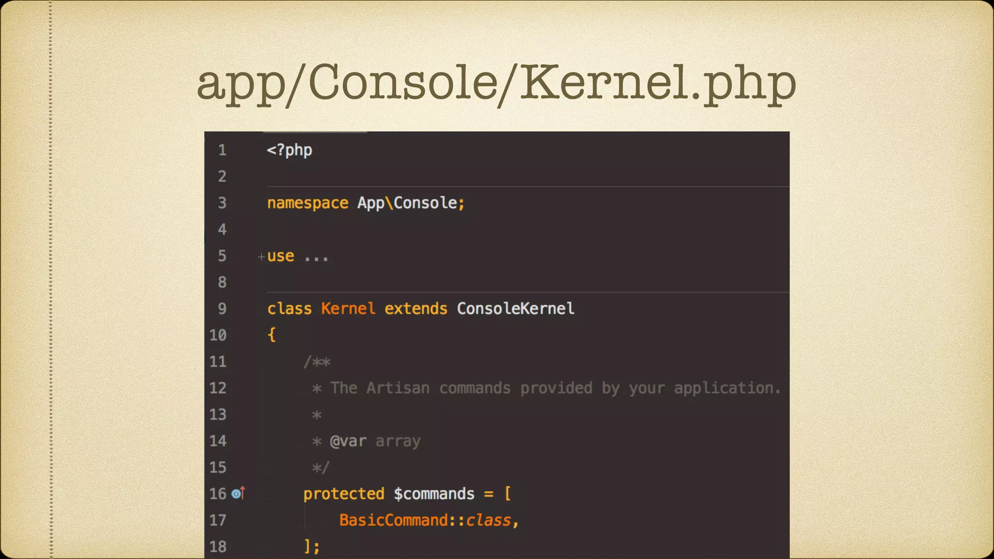 app/Console/Kernel.php
 