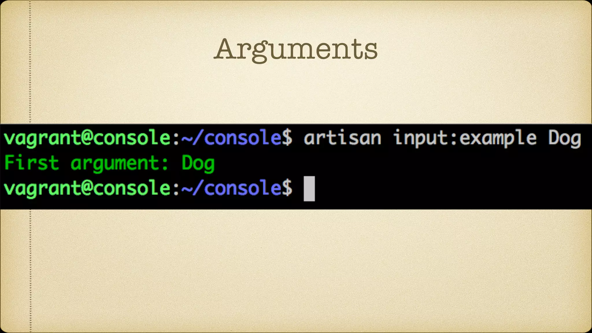 Arguments
 