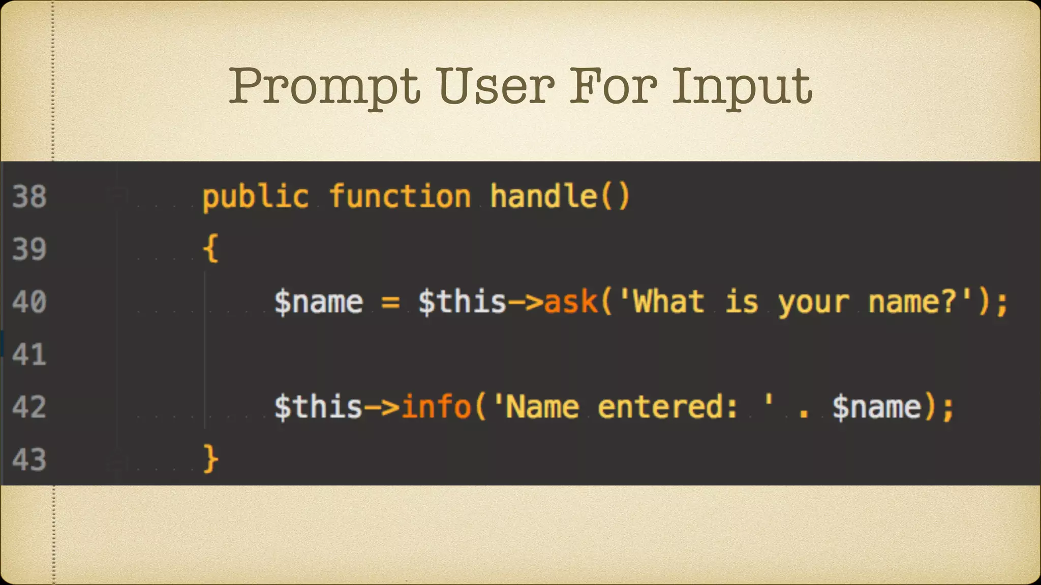Prompt User For Input
 