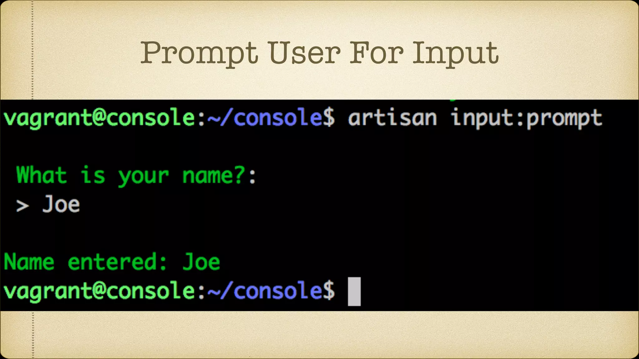 Prompt User For Input
 