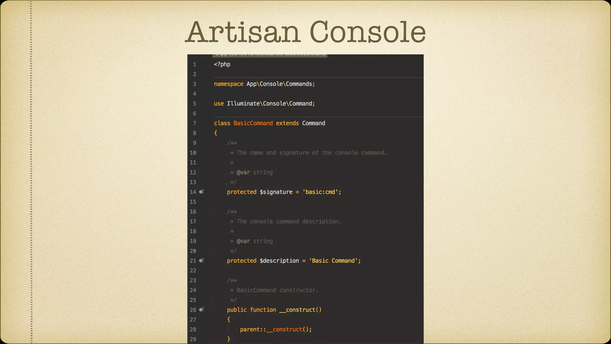 Artisan Console
 