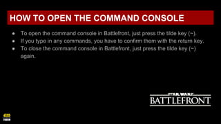 Star Wars Battlefront - Console Commands | PDF