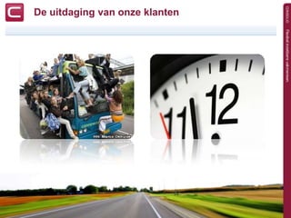 De uitdaging van onze klanten
 