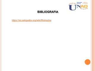 BIBLIOGRAFIA
https://es.wikipedia.org/wiki/Riohacha
 