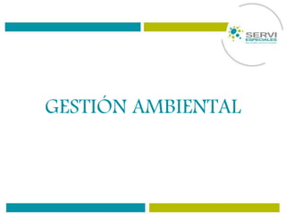 GESTIÓN AMBIENTAL
 