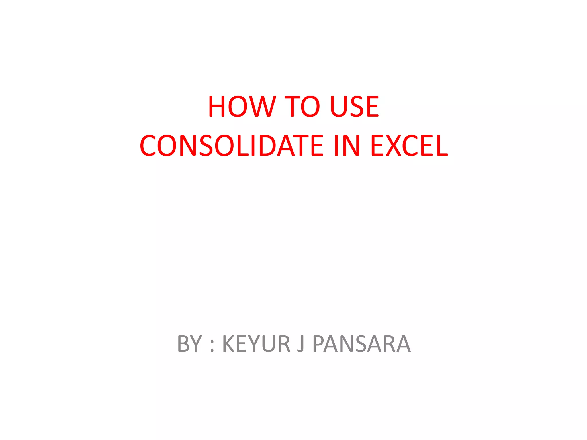 how-to-use-consolidate-in-excel-ppt