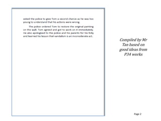 Compiled by Mr
Tan based on
good ideas from
P34 works
Page 2
 