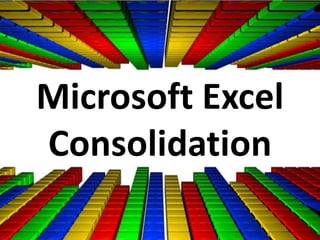 Microsoft Excel Consolidation 