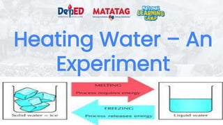 Heating Water – An
Experiment
 