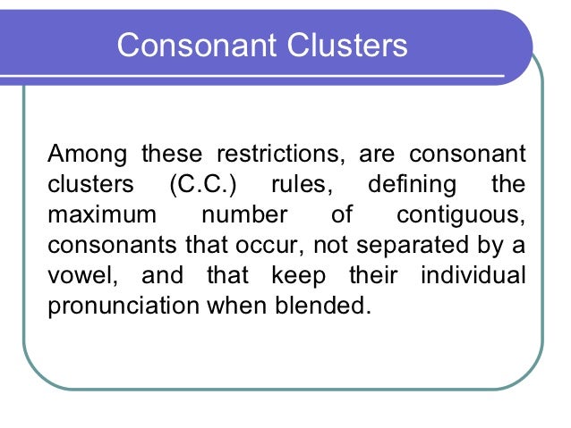 What are some rules about consonant blends?