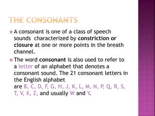 Consonants (SPEECH COMMUNICATION) | PPTX