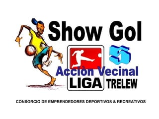 CONSORCIO DE EMPRENDEDORES DEPORTIVOS & RECREATIVOS 