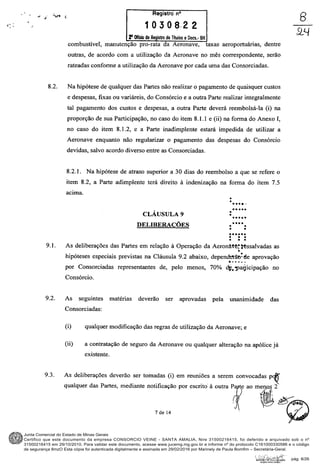 Junta Comercial do Estado de Minas Gerais
Certifico que este documento da empresa CONSORCIO VEINE - SANTA AMALIA, Nire 31500216415, foi deferido e arquivado sob o nº
31500216415 em 29/10/2010. Para validar este documento, acesse www.jucemg.mg.gov.br e informe nº do protocolo C161000330586 e o código
de segurança 8mzO Esta cópia foi autenticada digitalmente e assinada em 29/02/2016 por Marinely de Paula Bomfim – Secretária-Geral.
pág. 8/26
 