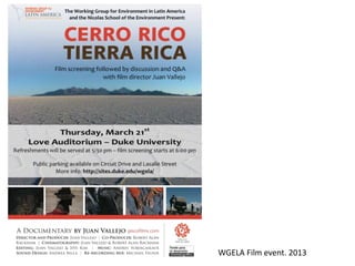 WGELA Film event. 2013
 