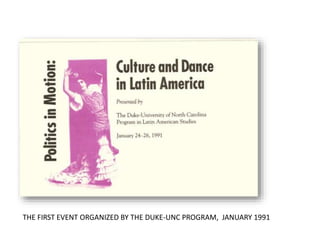 THE FIRST EVENT ORGANIZED BY THE DUKE-UNC PROGRAM, JANUARY 1991
 