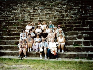 Mexico 2000 Teacher Study Tour
 