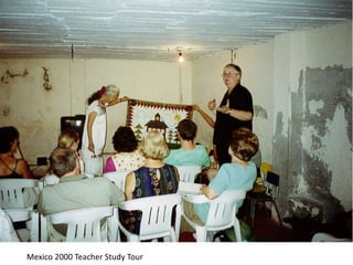 Mexico 2000 Teacher Study Tour
 