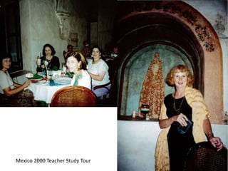 Mexico 2000 Teacher Study Tour
 