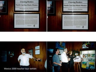 Mexico 2000 teacher tour exhibit
 