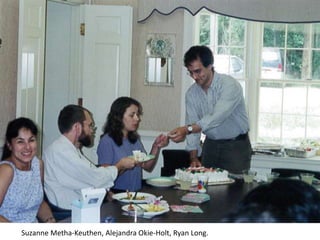 Suzanne Metha-Keuthen, Alejandra Okie-Holt, Ryan Long.
 