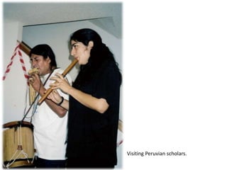 Visiting Peruvian scholars.
 