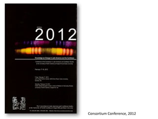 Consortium Conference, 2012
 