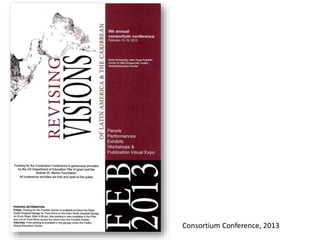 Consortium Conference, 2013
 