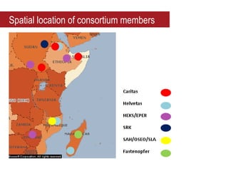 Spatial location of consortium members
Caritas
Helvetas
HEKS/EPER
SRK
SAH/OSEO/SLA
Fastenopfer
 