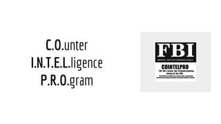 C.O.unter
I.N.T.E.L.ligence
P.R.O.gram
 