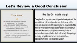 Let’s Review a Good Conclusion
 