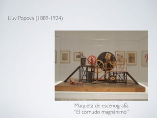 Liuv Popova (1889-1924)
Maqueta de escenografía
“El cornudo magnánimo”
 