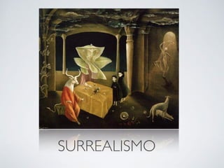 SURREALISMO
 