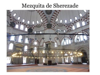 Mezquita de Sherezade
 