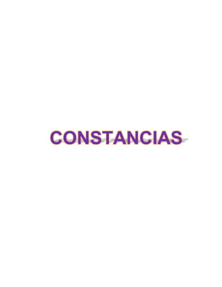 CONSTANCIAS 
 