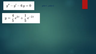y(0)=1 , y’(0)=2