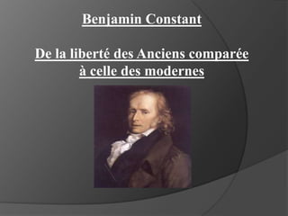 Benjamin Constant De la liberté des Anciens comparée à celle des modernes 