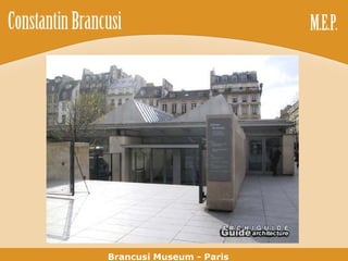 Brancusi Museum - Paris 