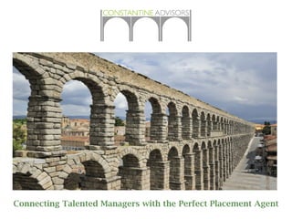 Connecting Talented Managers with the Perfect Placement Agent
 