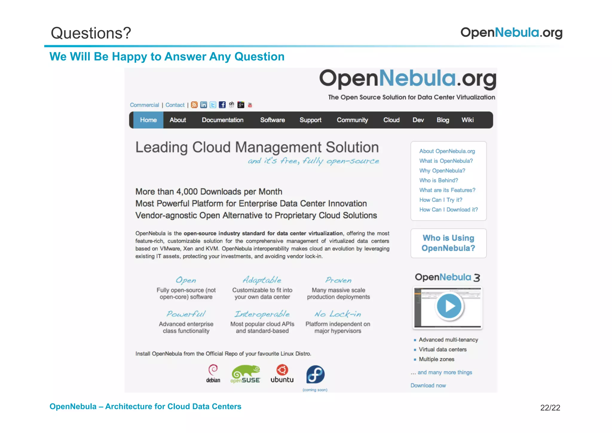 22/22OpenNebula – Architecture for Cloud Data Centers
We Will Be Happy to Answer Any Question
Questions?
 